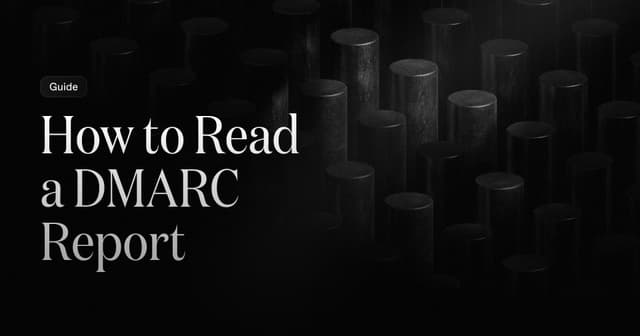 How to read a DMARC report
